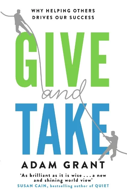 Adam Grant - Give and Take